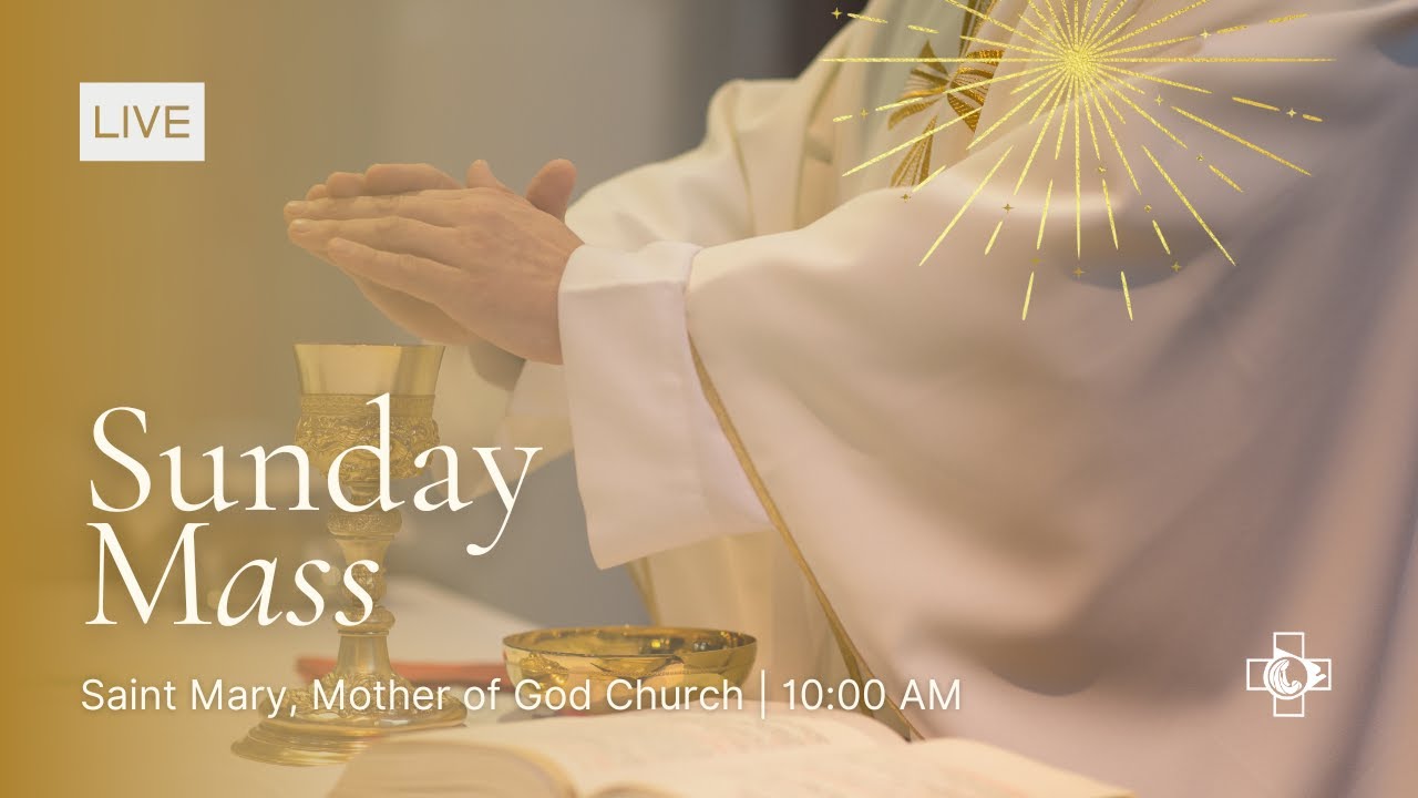 Saint Mary, Mother of God Parish // Second Sunday of Advent
