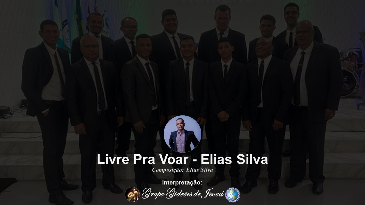 Livre Pra Voar - Elias Silva (Grupo Gideões de Jeová)