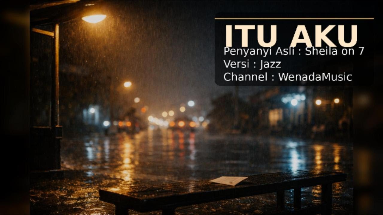 Itu Aku - Sheila on 7 (Jazz Cover by WenadaMusic)