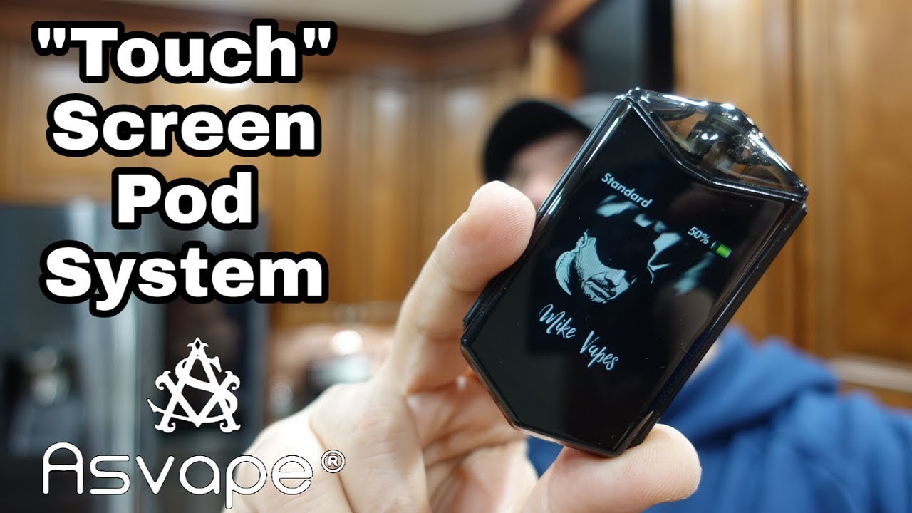 Touchscreen Pod Vape? The Touch By Asvape - Mike Vapes