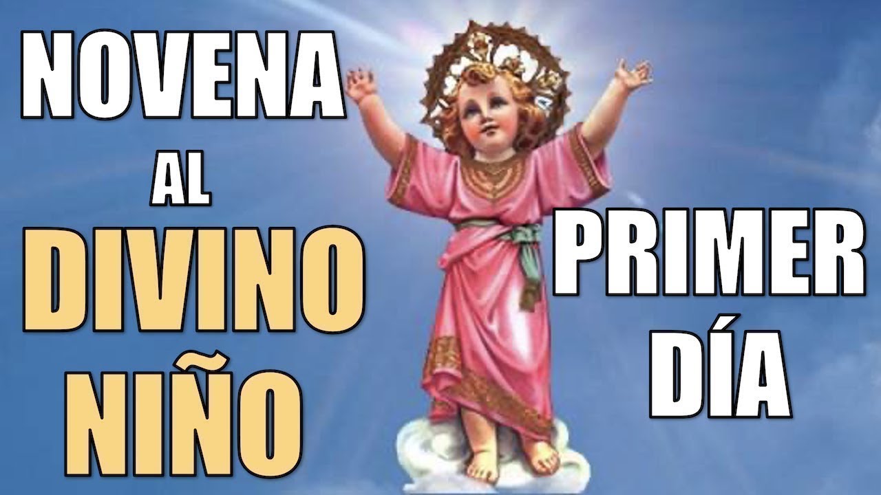 NOVENA BÍBLICA Y MILAGROSA AL DIVINO NIÑO | PRIMER DÍA
