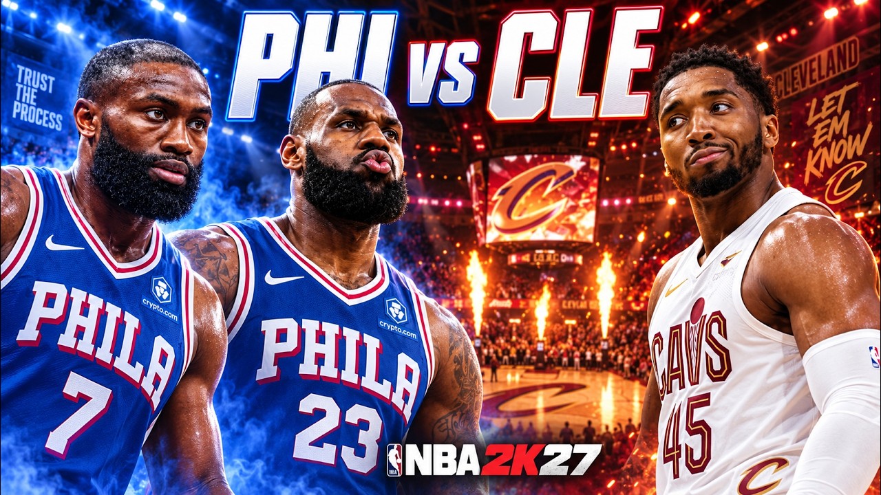 🔥ЛЕБРОН ВОЗВРАЩАЕТСЯ В КЛИВЛЕНД! 76ers против Cavaliers | Полный матч NBA 2K27🏀