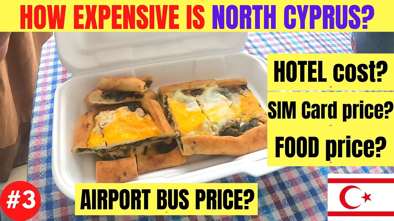 How EXPENSIVE is North CYPRUS? Hotels, Food, SIM Card, Transport, Supermarket