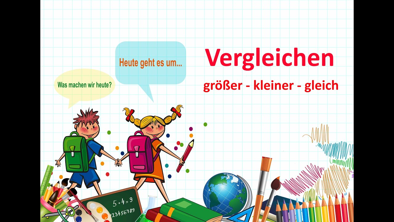 Vergleichen - größer, kleiner, gleich