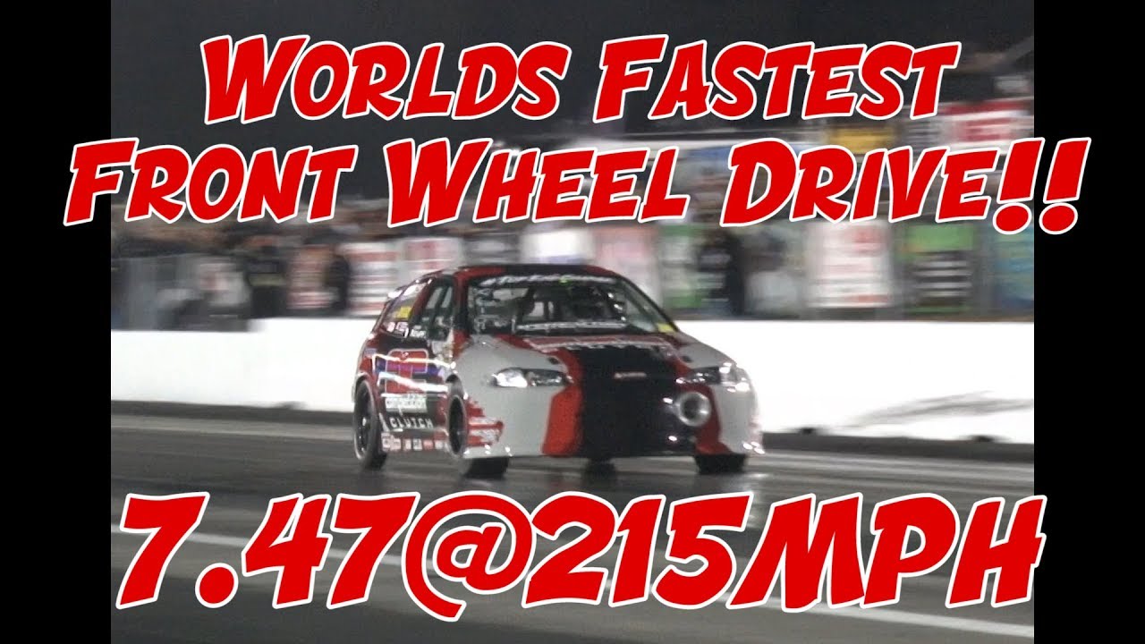Worlds Fastest Front Wheel Drive Honda!!