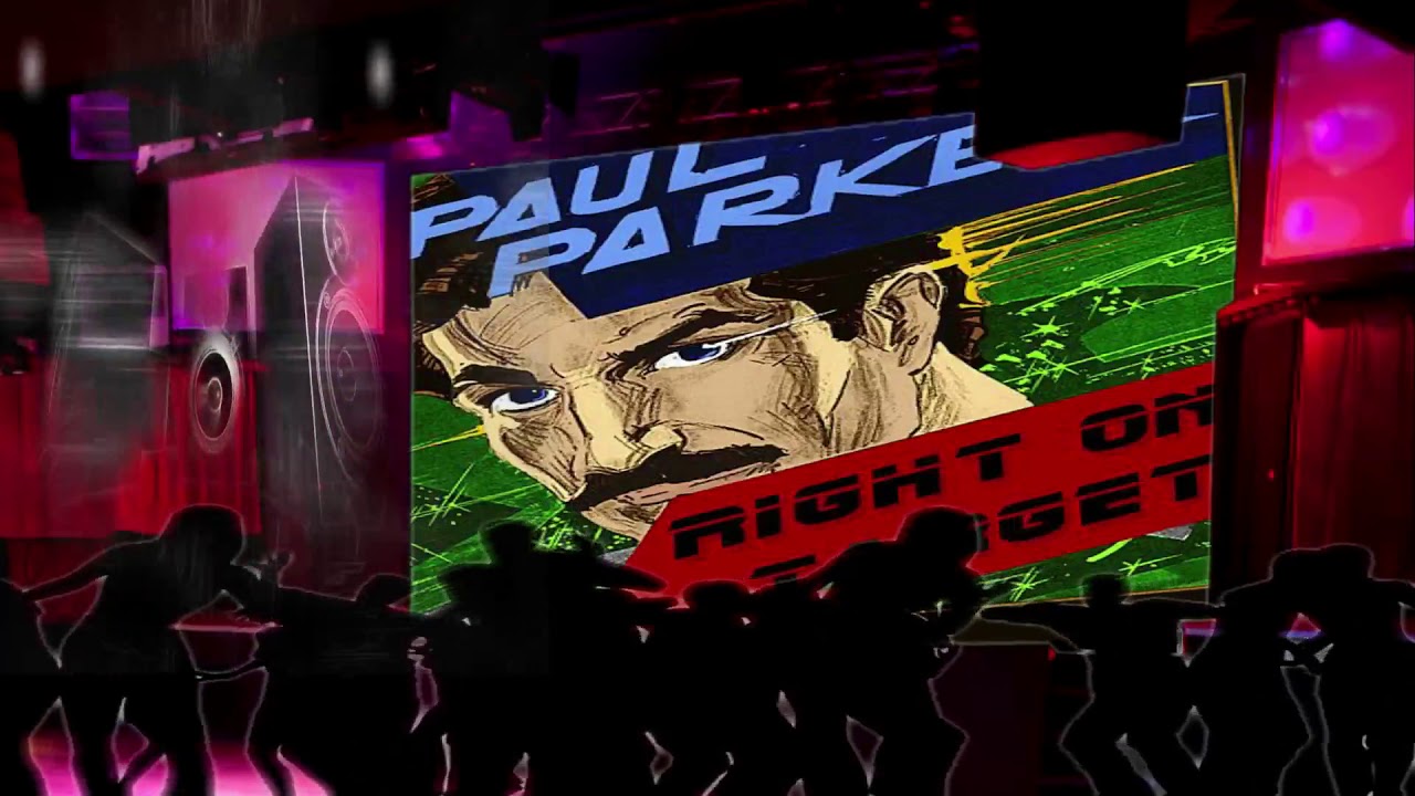 Paul Parker - Right On Target Glenn Rivera Restructure Mix