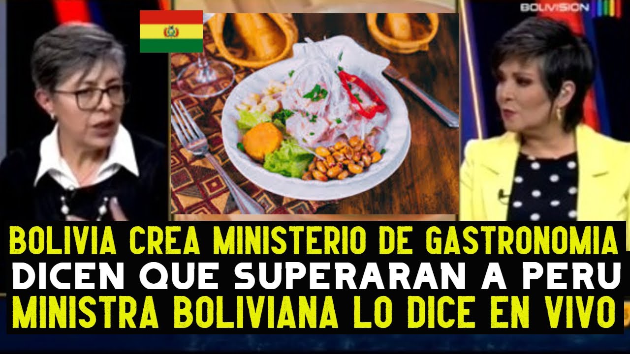 MINISTRA BOLIVIANA DE GASTRONOMIA LANZA ADVERTENCIA A PERU