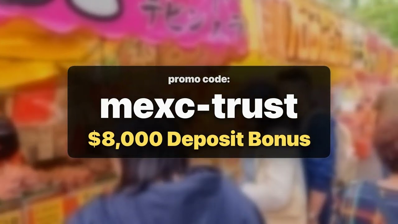 Mexc Referral Code ''mexc-trust'' &mdash; Access $8,000 Deposit Bonus Fast