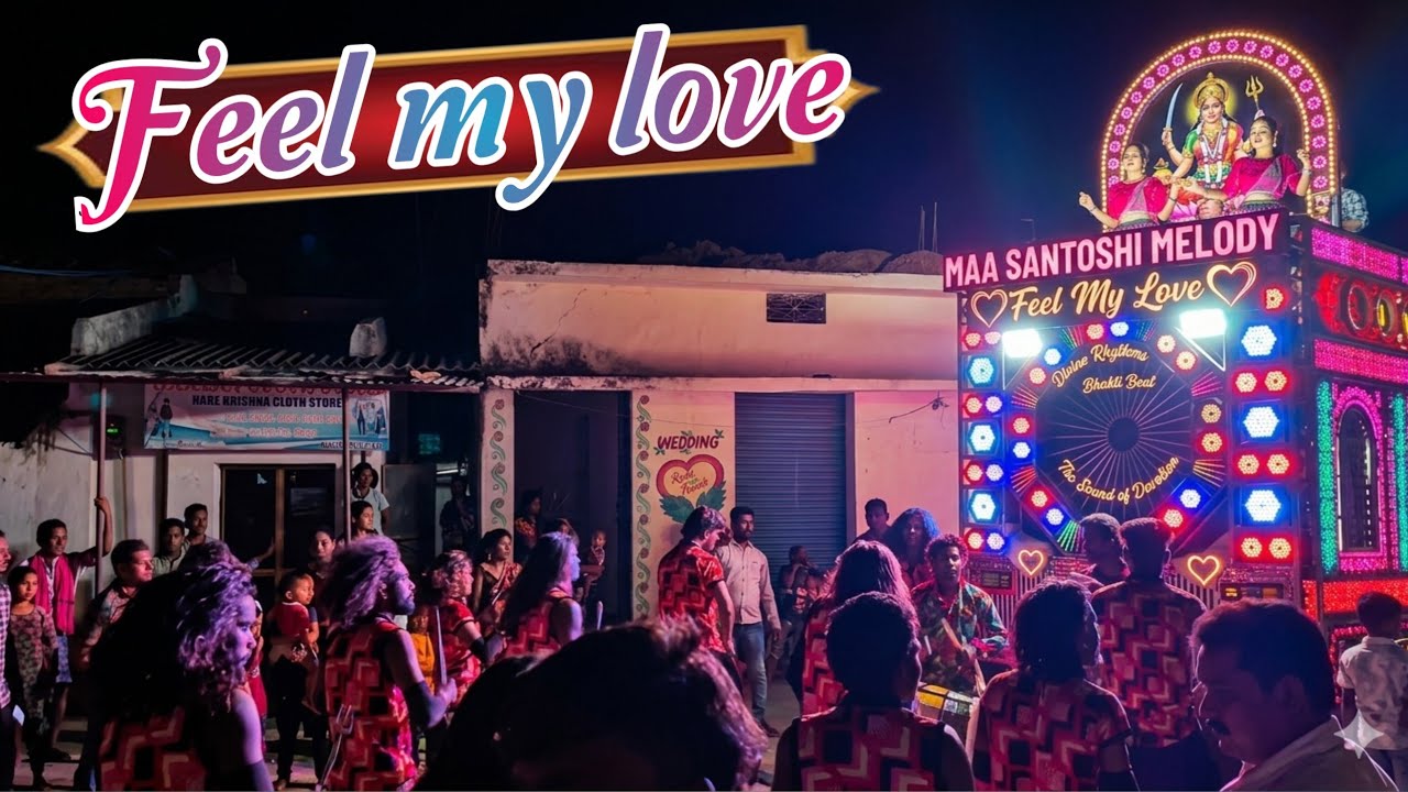 Feel my love || Maa santoshi melody junagarh kalahandi || Mob 7008649919