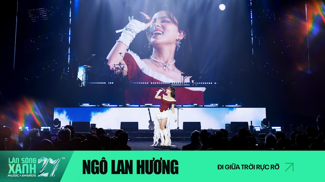 ĐI GIỮA TRỜI RỰC RỠ | NG&Ocirc; LAN HƯƠNG | L&Agrave;N S&Oacute;NG XANH 2024