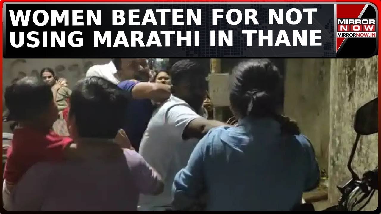 Women Beaten Up For Not Speaking In Marathi In Maharashtra | Victim Women File Police Complaint