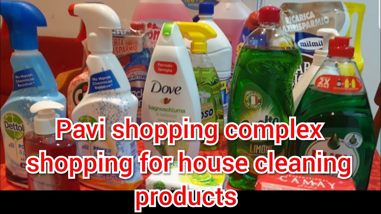 Pavi shopping complex   shopping for house cleaning products