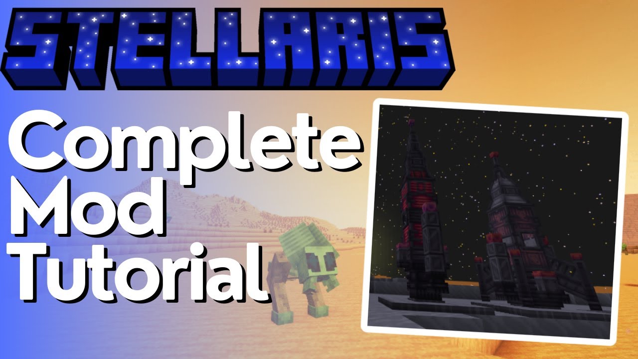 Stellaris Mod Complete Tutorial