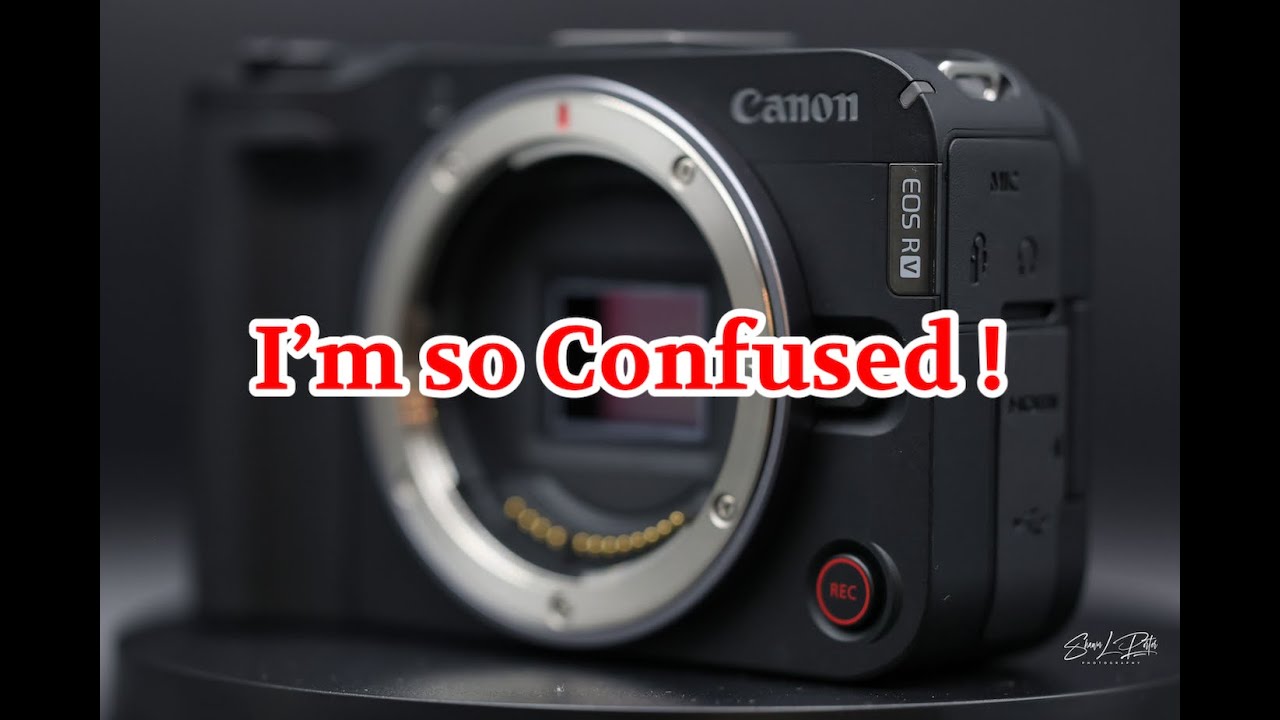 Canon R50V.... I'm Confused !