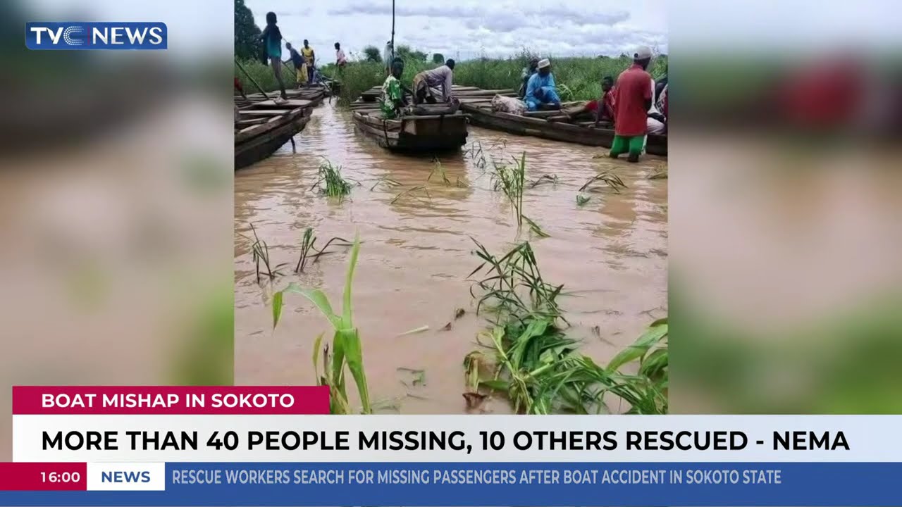 Sokoto Boat Mishap: More Than 40 People Missing, 10 Others Rescued - NEMA