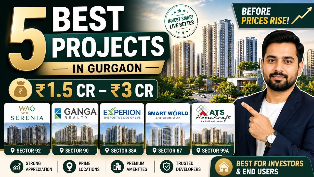 Top 5 Gurgaon Projects 2026 | WAL Serenia | Ganga | Experion | Smart World | ATS Grandstand