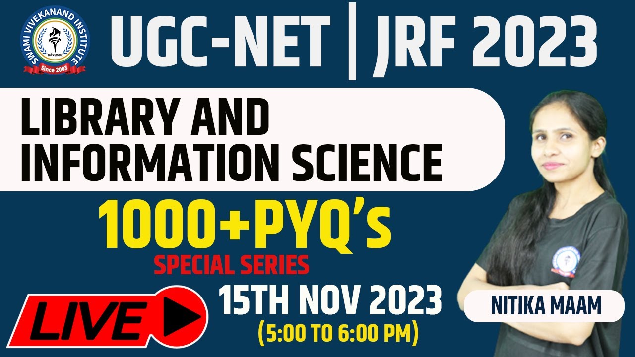 1000+PYQS  | LEC 1 | UGC NET | JRF | LIBRARY & INFORMATION SCIENCE | BY NITIKA MA'AM
