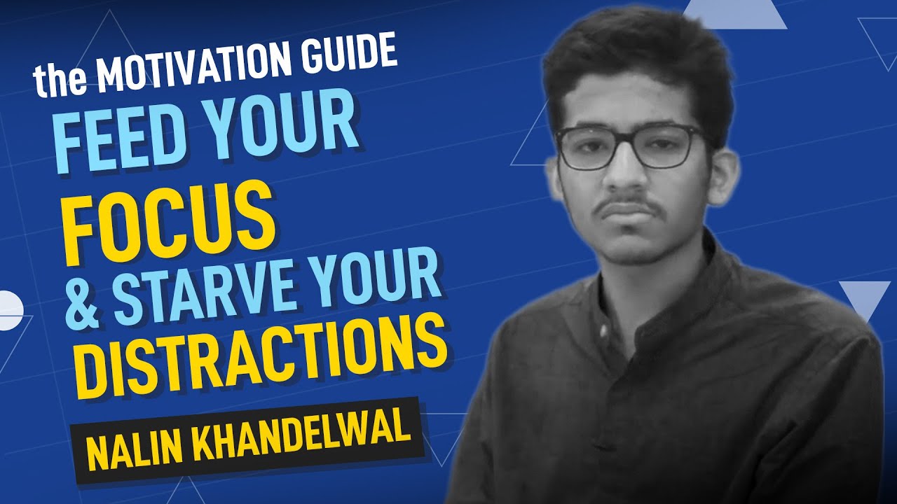 Feed your Focus and Starve your Distractions - Nalin Khandelwal AIR 1 NEET | MAMC #neet #neet2022