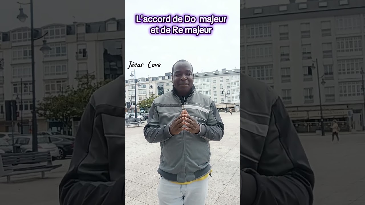 Accord de Do majeur Et de Re majeur