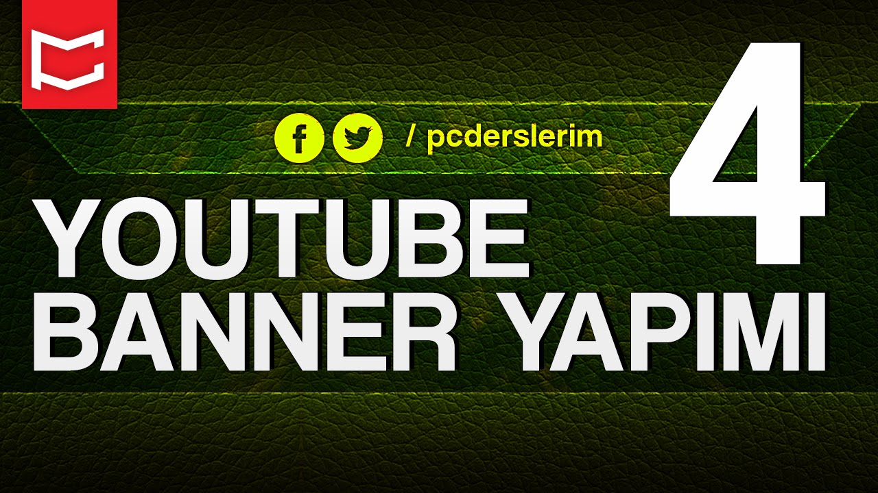 Kolay YouTube Online Banner Tasarımı 4 [Photoshop Dersleri]
