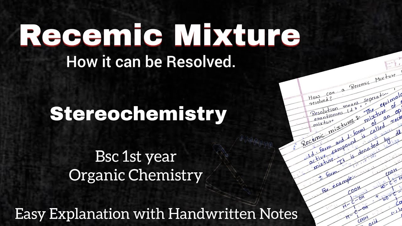 Recemic mixture || How can it resolved ||Stereochemistry || Bsc Easy Explanation 