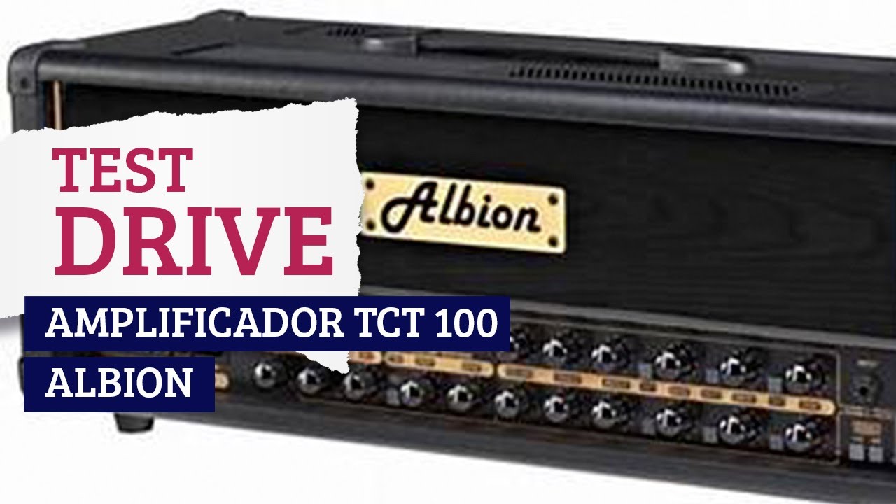 GTR EXP - Test Drive - Amplificador Albion TCT100
