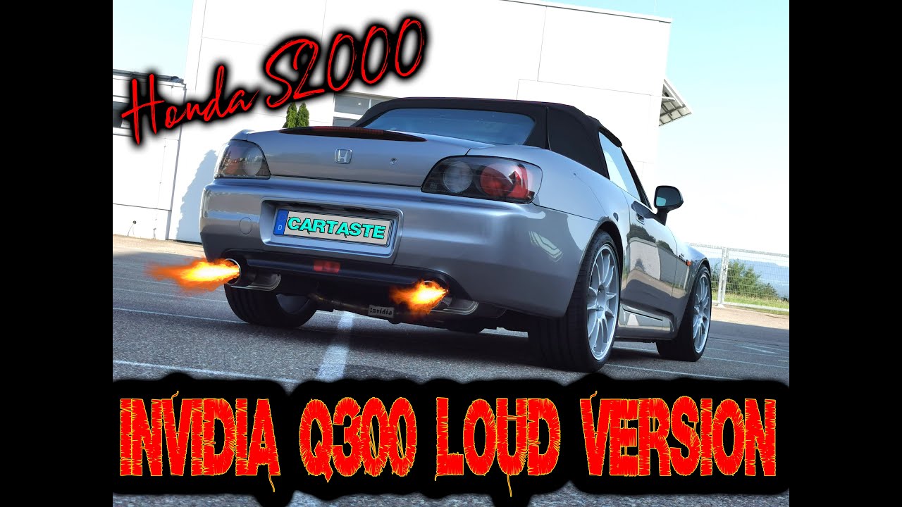 Honda S2000 Invidia Q300 Testdrive - Loud Version Auspuff Sound