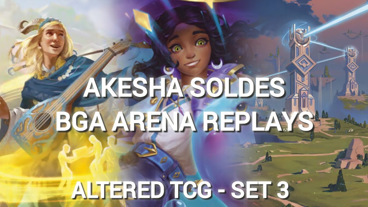 [Altered TCG] (French) AKESHA SOLDES - BGA ARENA REPLAYS SET 3 (22/08/2025)