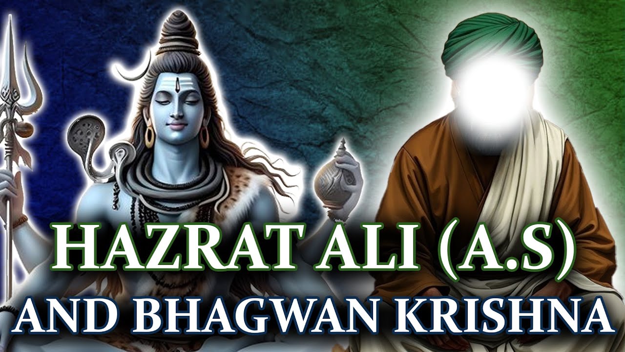 Hazrat Ali and Bhagwan Krishna, The Common Elements | Blend of History English