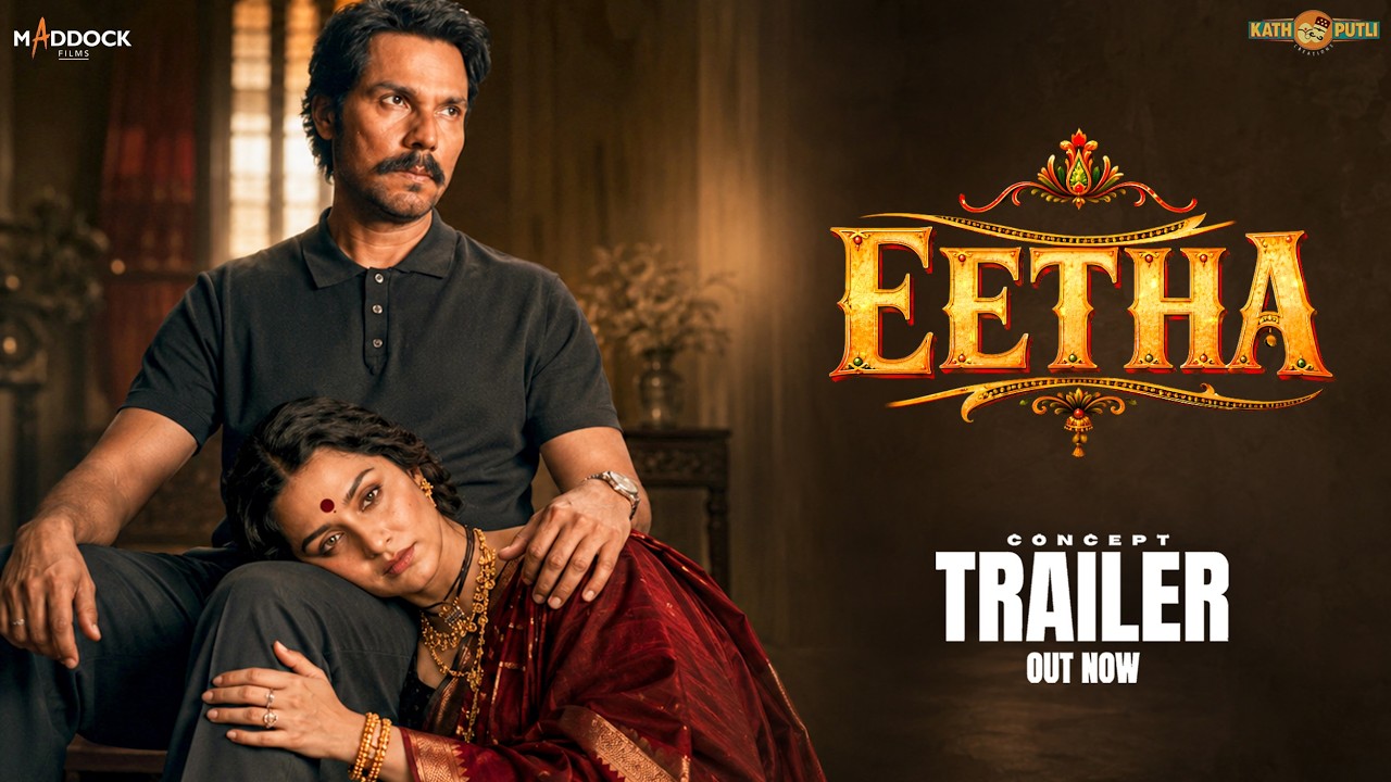 Eetha | TRAILER CONCEPT | Shraddha Kapoor | Randeep Hooda | Laxman Utekar | 28 Aug 2026