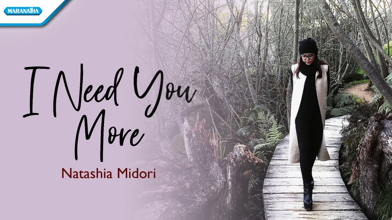 I Need You More - Natashia Midori (Official lyric video)