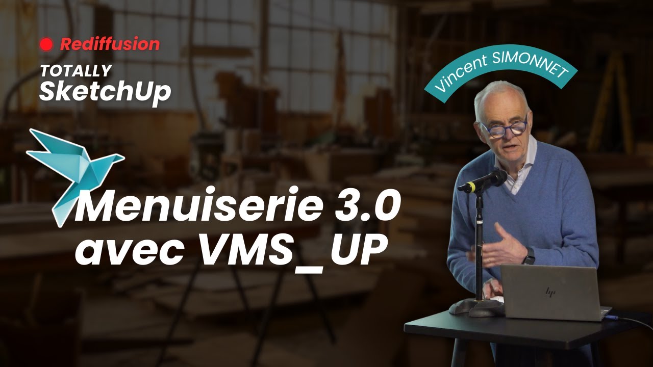 Menuiserie 3.0 avec VMS-Up