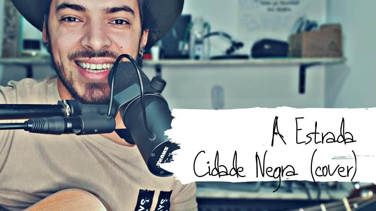Cidade Negra - A Estrada (cover)