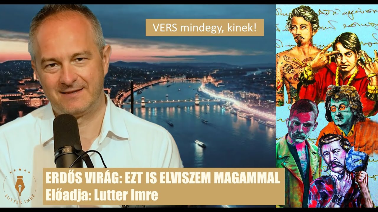 ERDŐS VIRÁG: Ezt is elviszem magammal /Lutter Imre / VERS MINDEGY, KINEK
