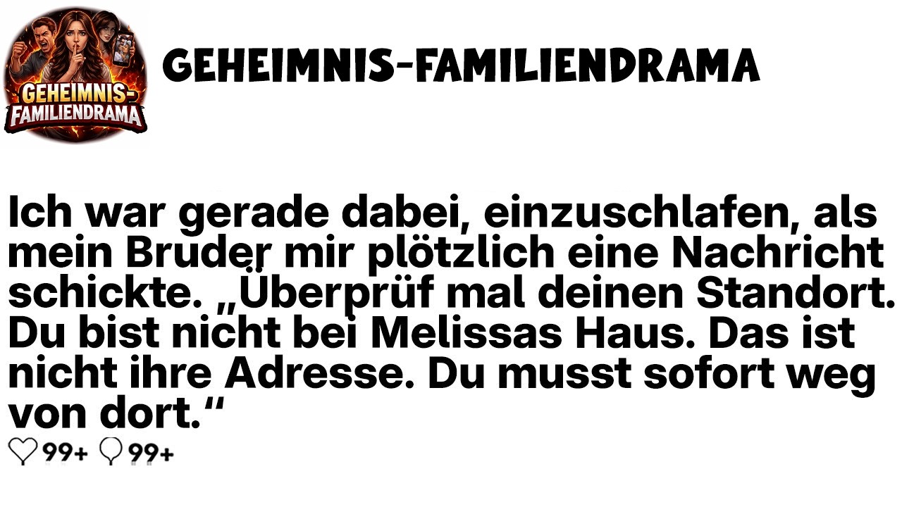 [KOMPLETT] Mein Bruder schrieb: „Das ist nicht Melissas Haus. Standort prüfen und sofort weg.“