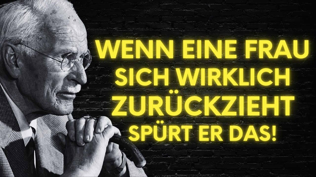 Was er denkt, wenn du dich WIRKLICH zurückziehst | Carl Jung