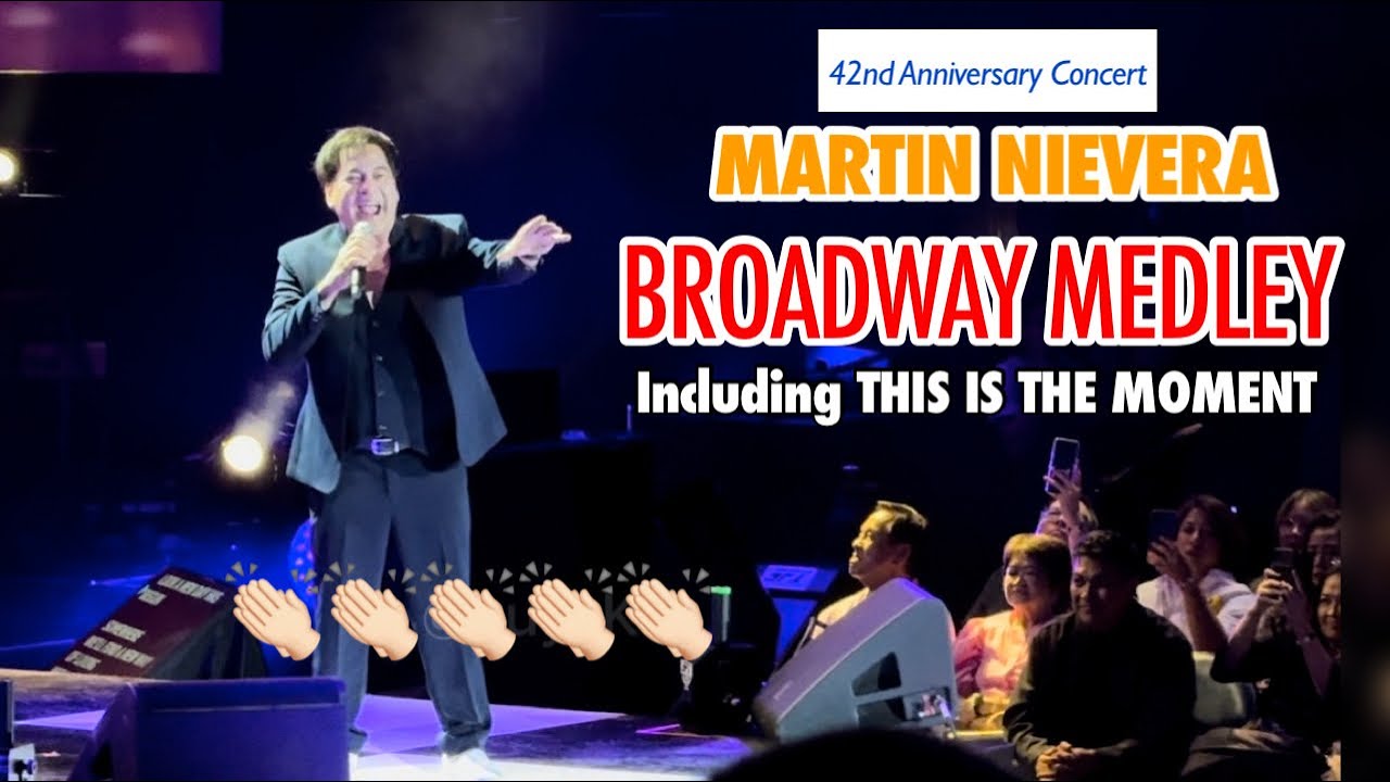 Martin Nievera - Broadway Medley (including This Is The Moment) | 42nd Anniversary Concert
