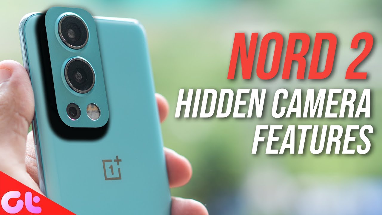 Top 7 OnePlus Nord 2 Camera Tricks and Hidden Features For Amazing Photos | GT Hindi