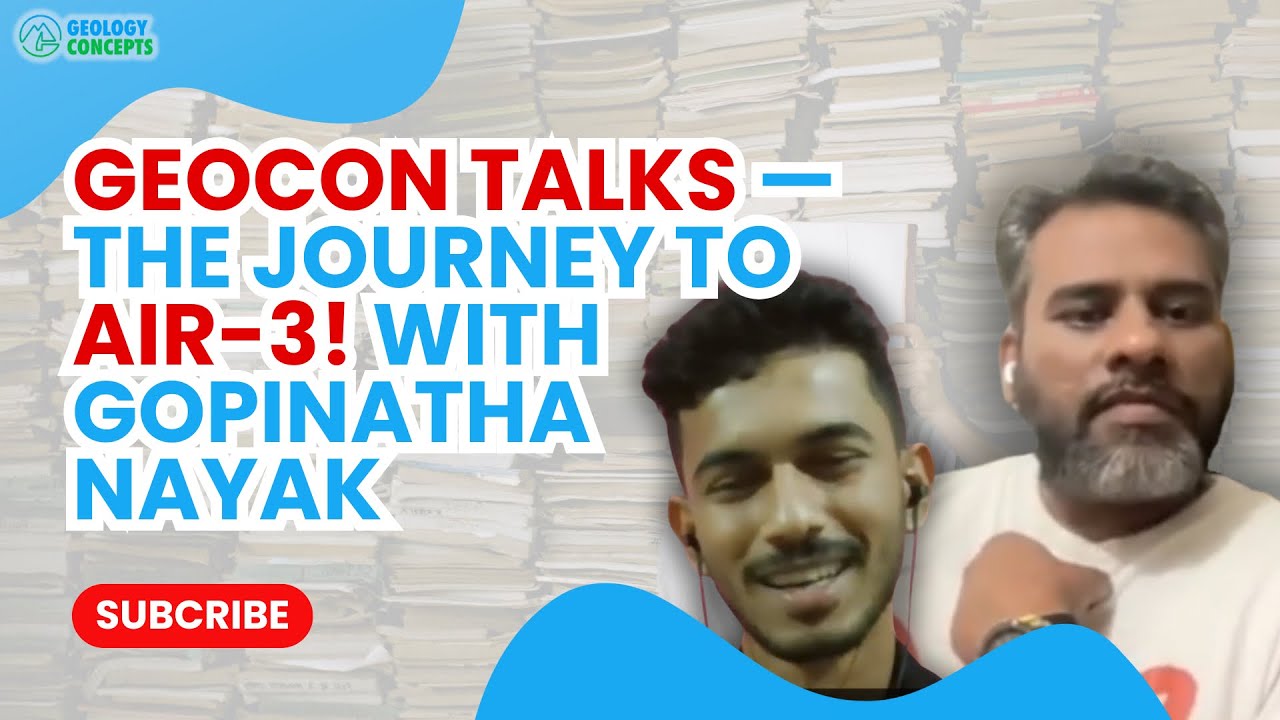 Mr. Gopinatha Nayak | AIR-3 UPSC-CGSE | GeoCon Talk-23