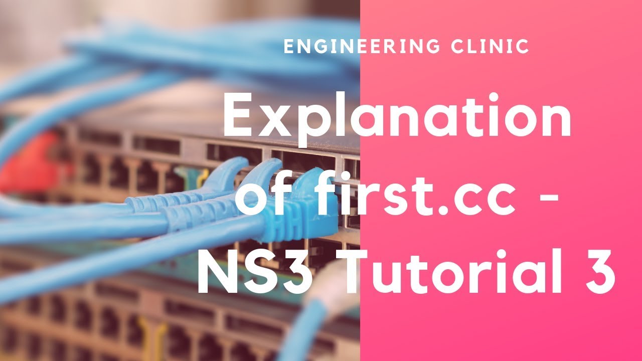 Explaining first.cc with Ascii trace and NetAnim | NS3 Tutorial 4