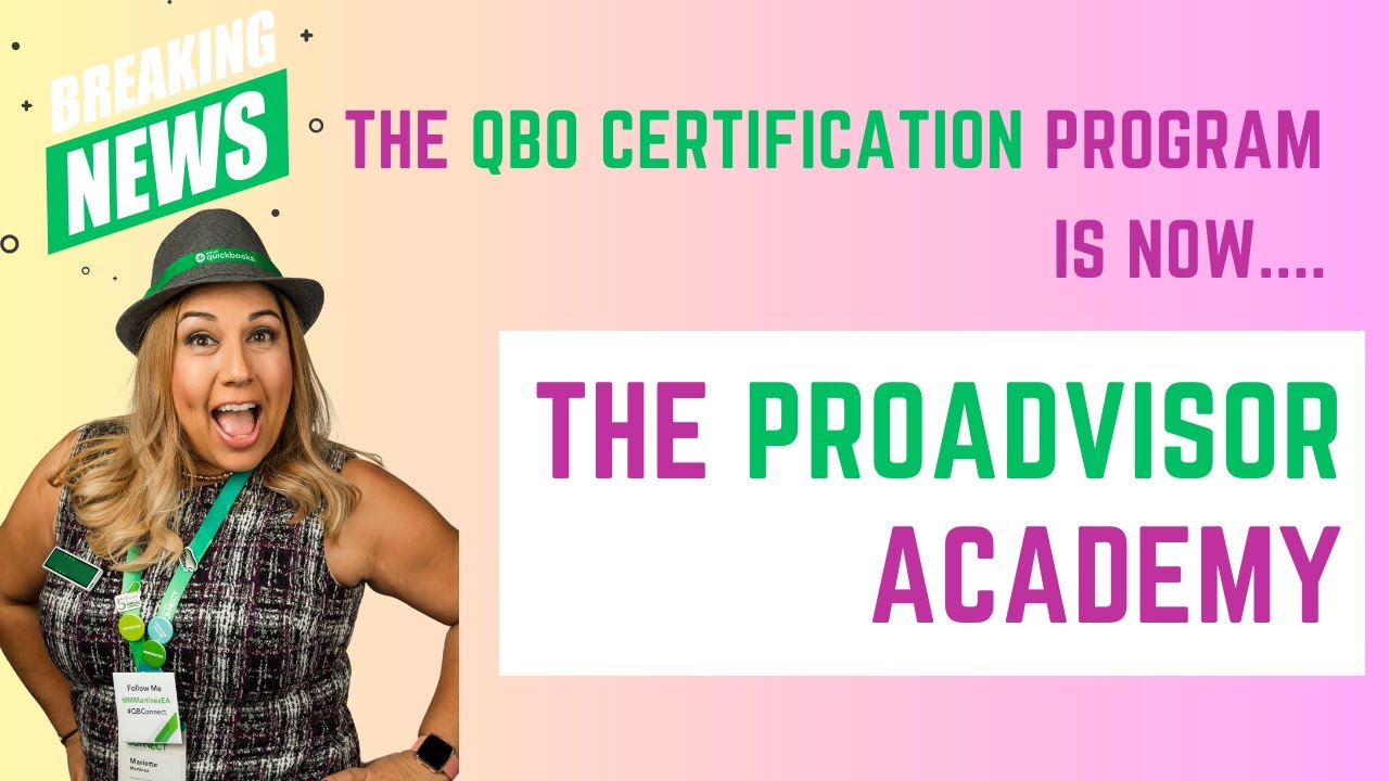 The UPDATED Intuit QuickBooks ProAdvisor Academy