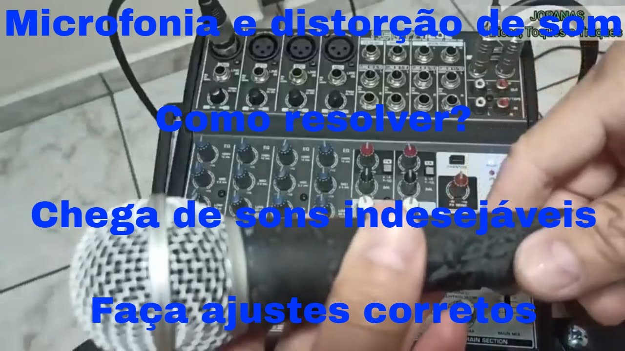 Como | tirar | evitar | microfonia | distorção | sistema | sonoro | mesa |som|