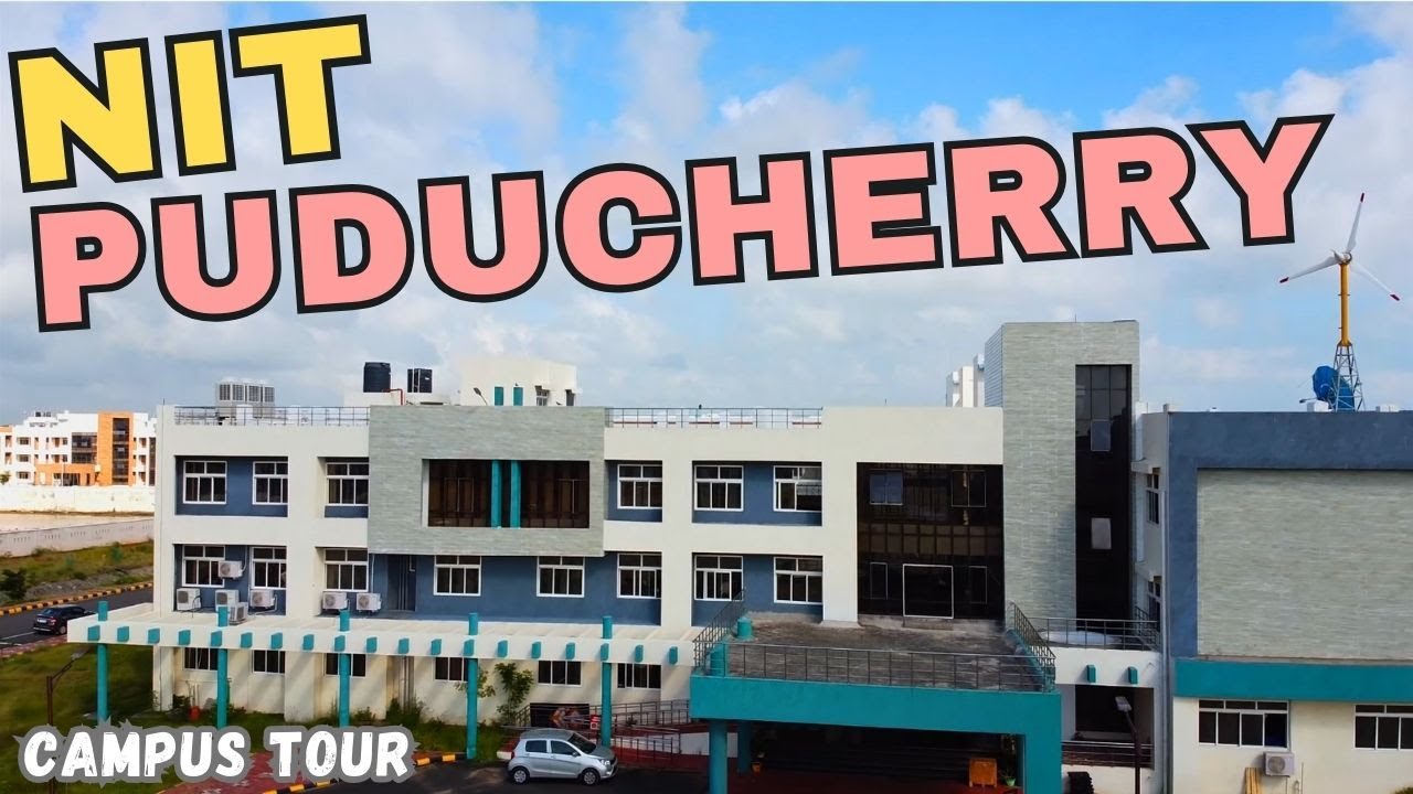 NIT Puducherry CAMPUS TOUR | 2025 | NITPY CAMPUS | SUBSCRIBE !