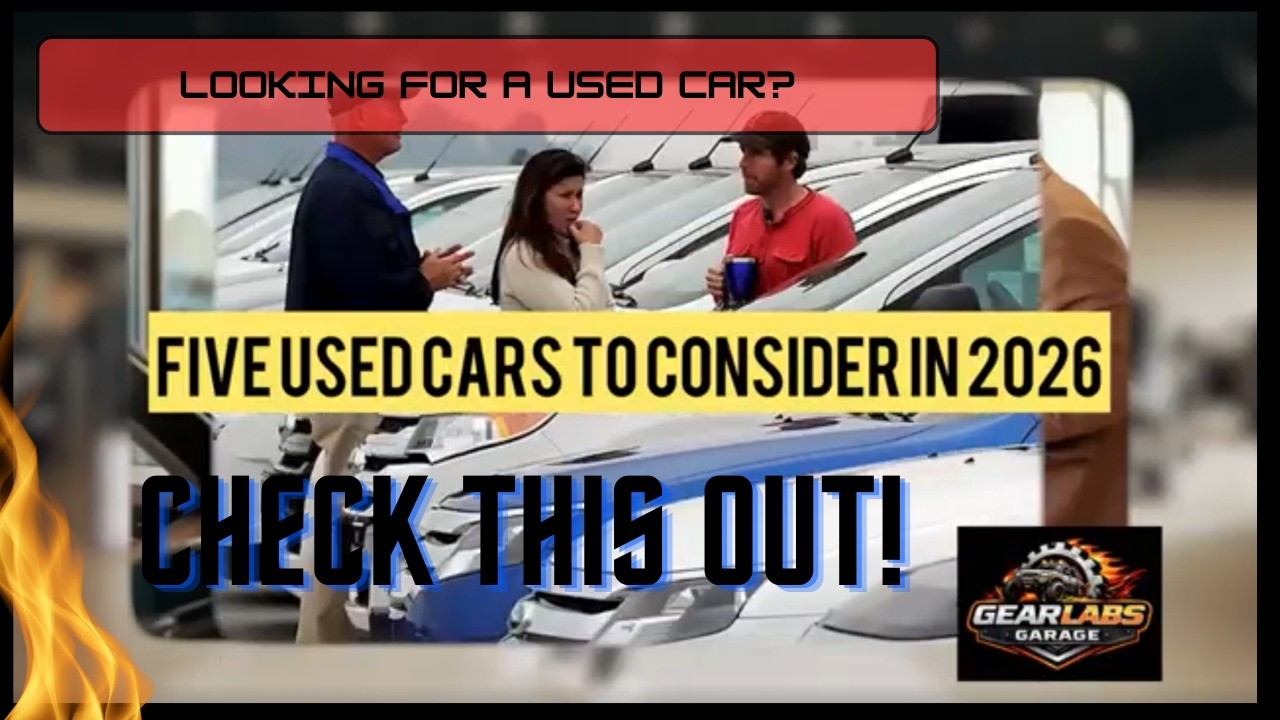 Five Used Cars You should Consider in 2026