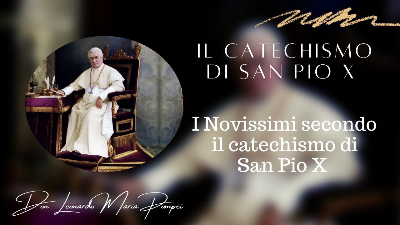 I Novissimi secondo il Catechismo di san Pio X