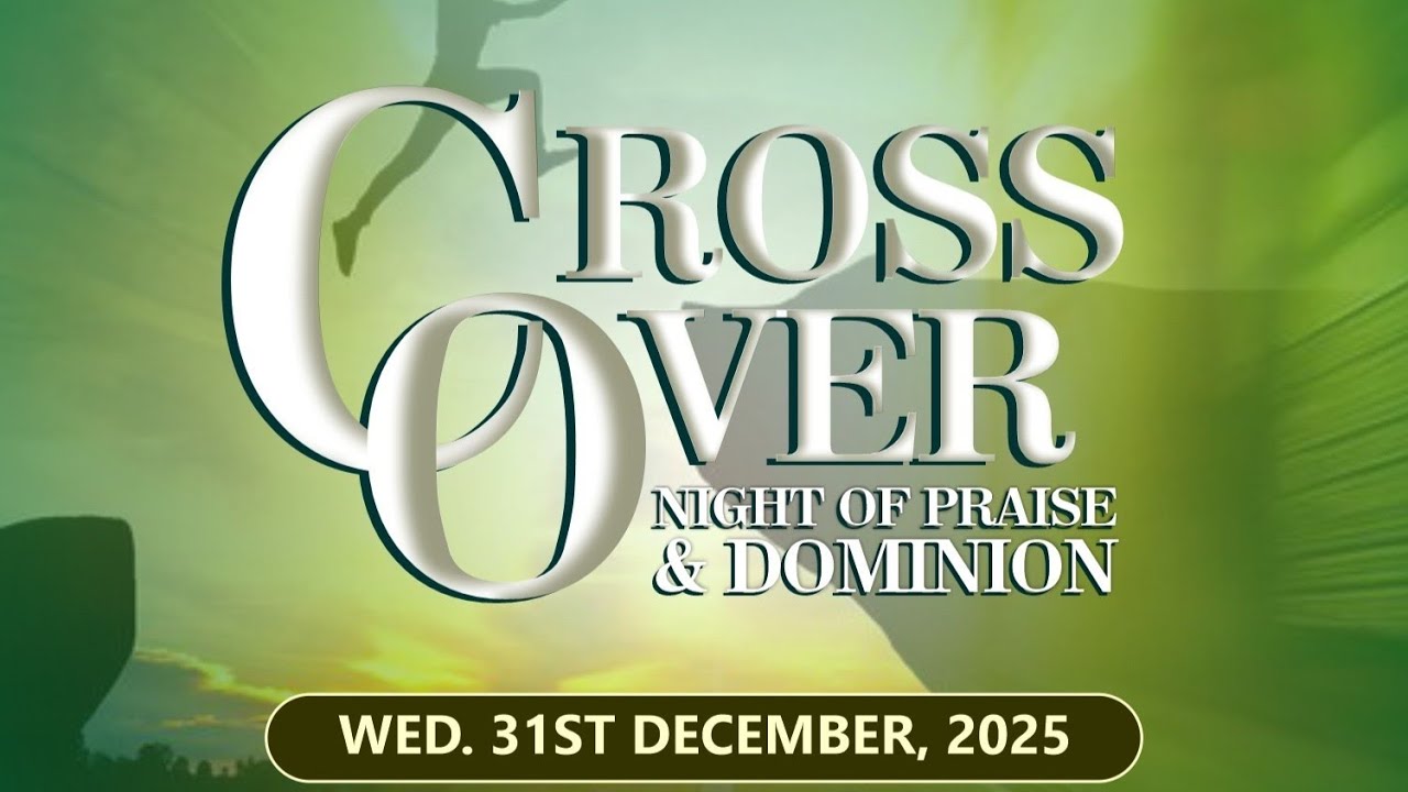 CGIM CROSSOVER NIGHT SERVICE | NIGHT OF PRAISE AND DOMINION | DECEMBER 31ST, 2025 | GRACE CHAPEL