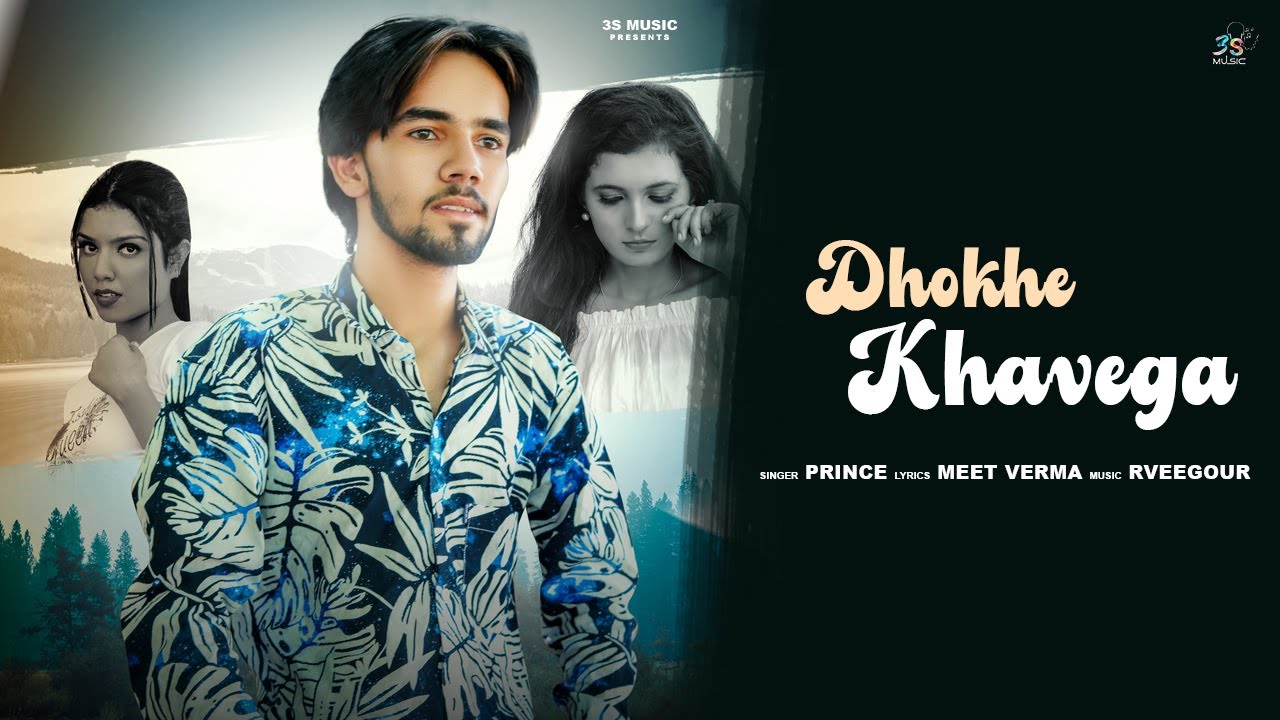 Dhokhe Khavega - Prince (Official Video) RveeGour | 3s Music | Latest Punjabi Song 2022