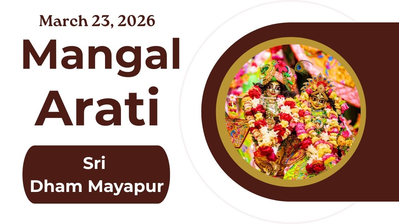 Mangal Arati Sri Dham Mayapur March 23, 2026