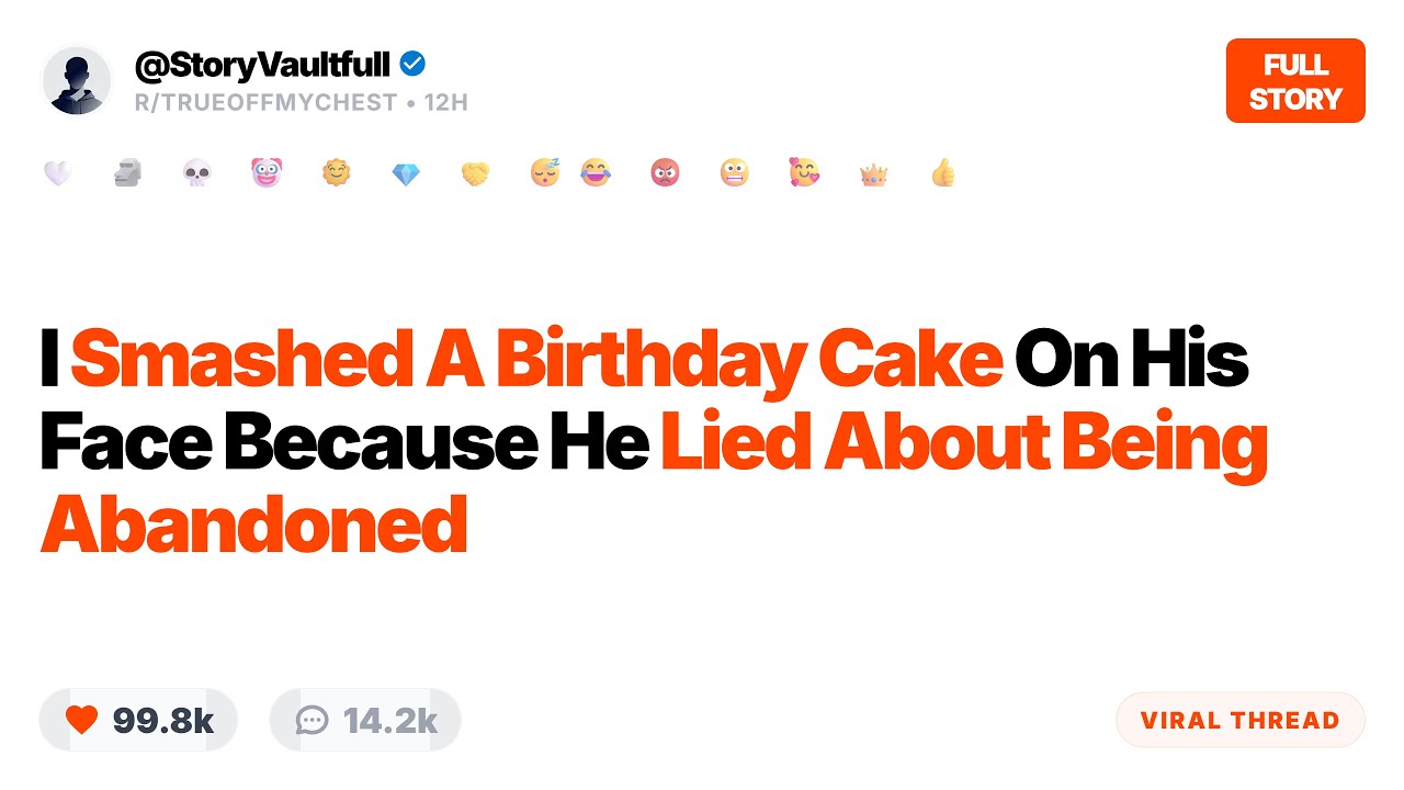 My Brother Lied About Being Abandoned So I Destroyed His Reputation And His Birthday