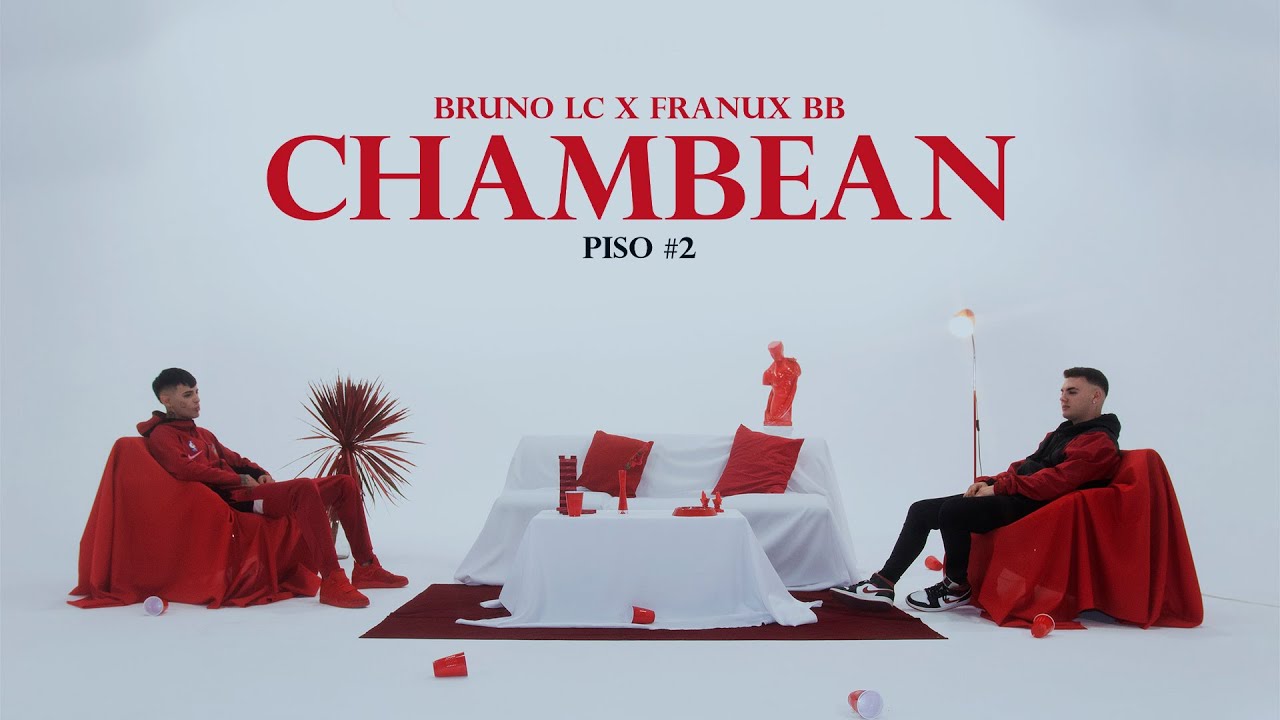 Bruno LC, Franux BB - CHAMBEAN (Video Oficial)